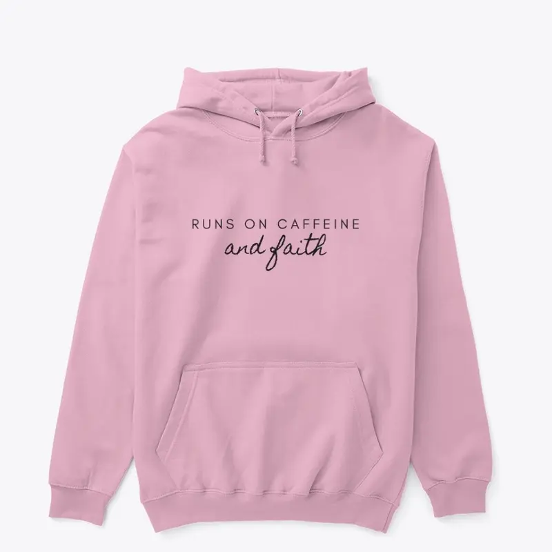 caffeine and faith hoodie pink