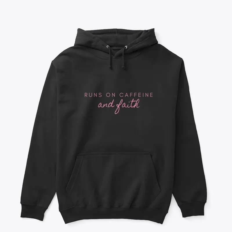 caffeine and faith hoodie